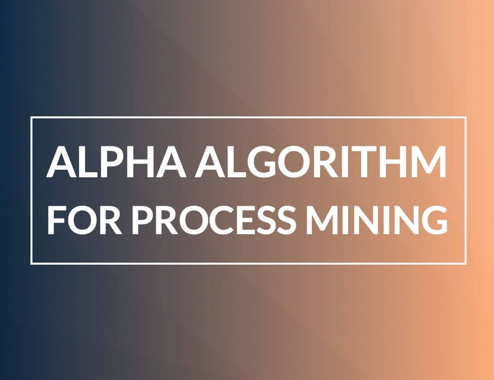 Alpha Algorithm in Process Mining for Process Discovery