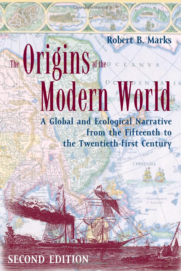 The Origins of the Modern World A Global and Ecological Narrative from
