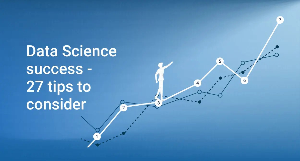 27 Successful Data Science Tips to Learn Before 2024 Ends