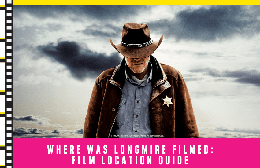 Where Was Longmire Filmed Film Location Guide DSD