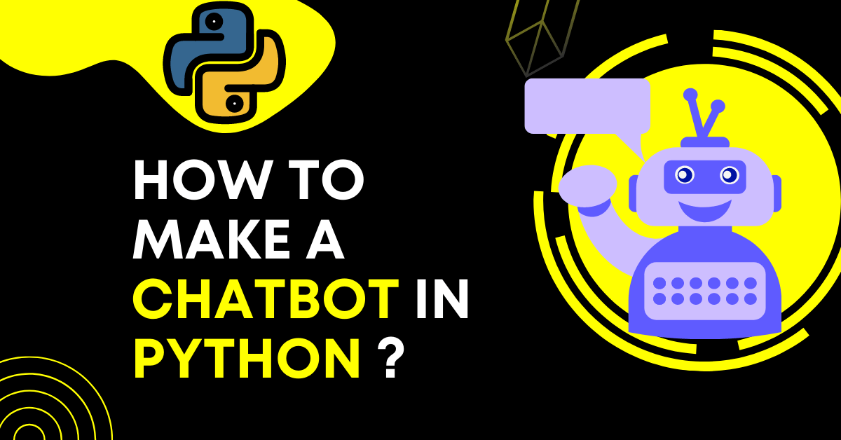 How To Make A Chatbot In Python? Datavalley .ai