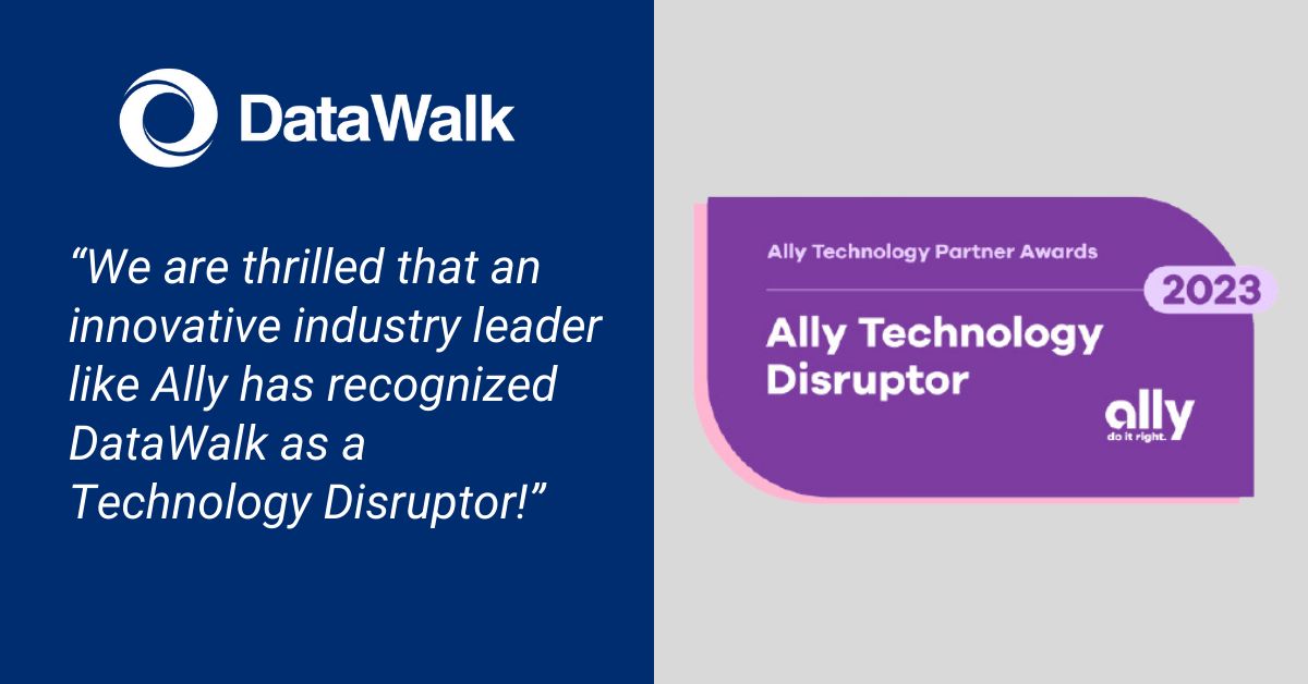 DataWalk Receives Ally Financial’s 2023 Technology Disruptor Award