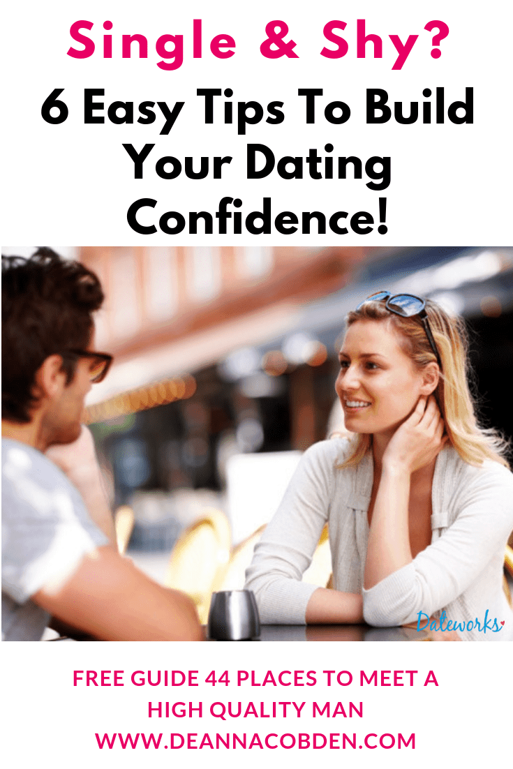 SingleShyTipsDatingConfidencemin Dateworks With Deanna Cobden