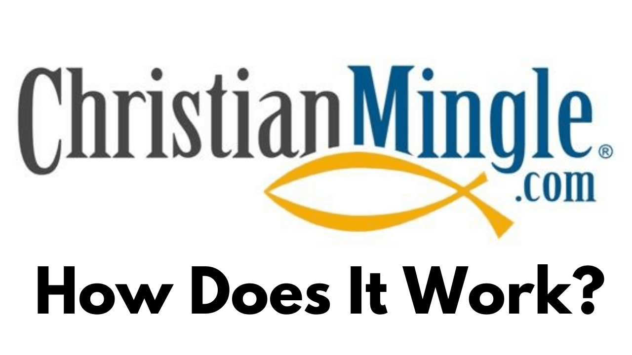 How Christian Mingle Works Guide To The 1 Christian Dating Site