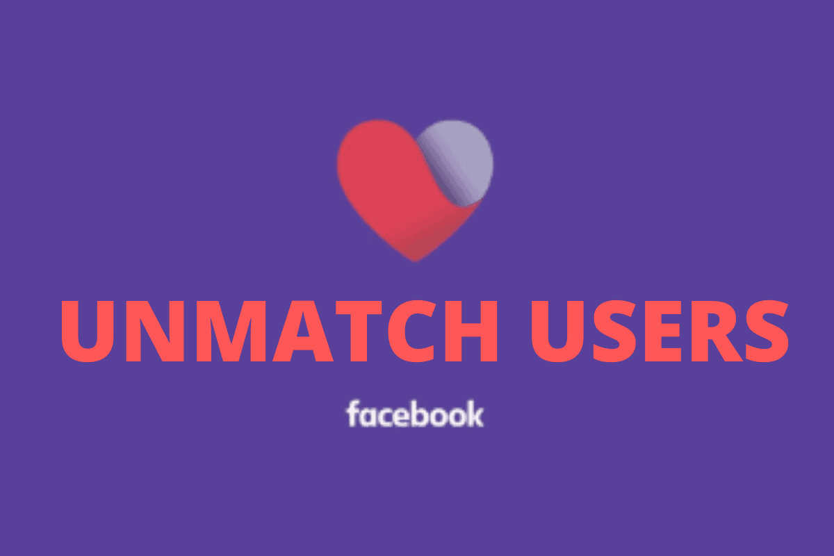 How To Unmatch On Facebook Dating Dating App World
