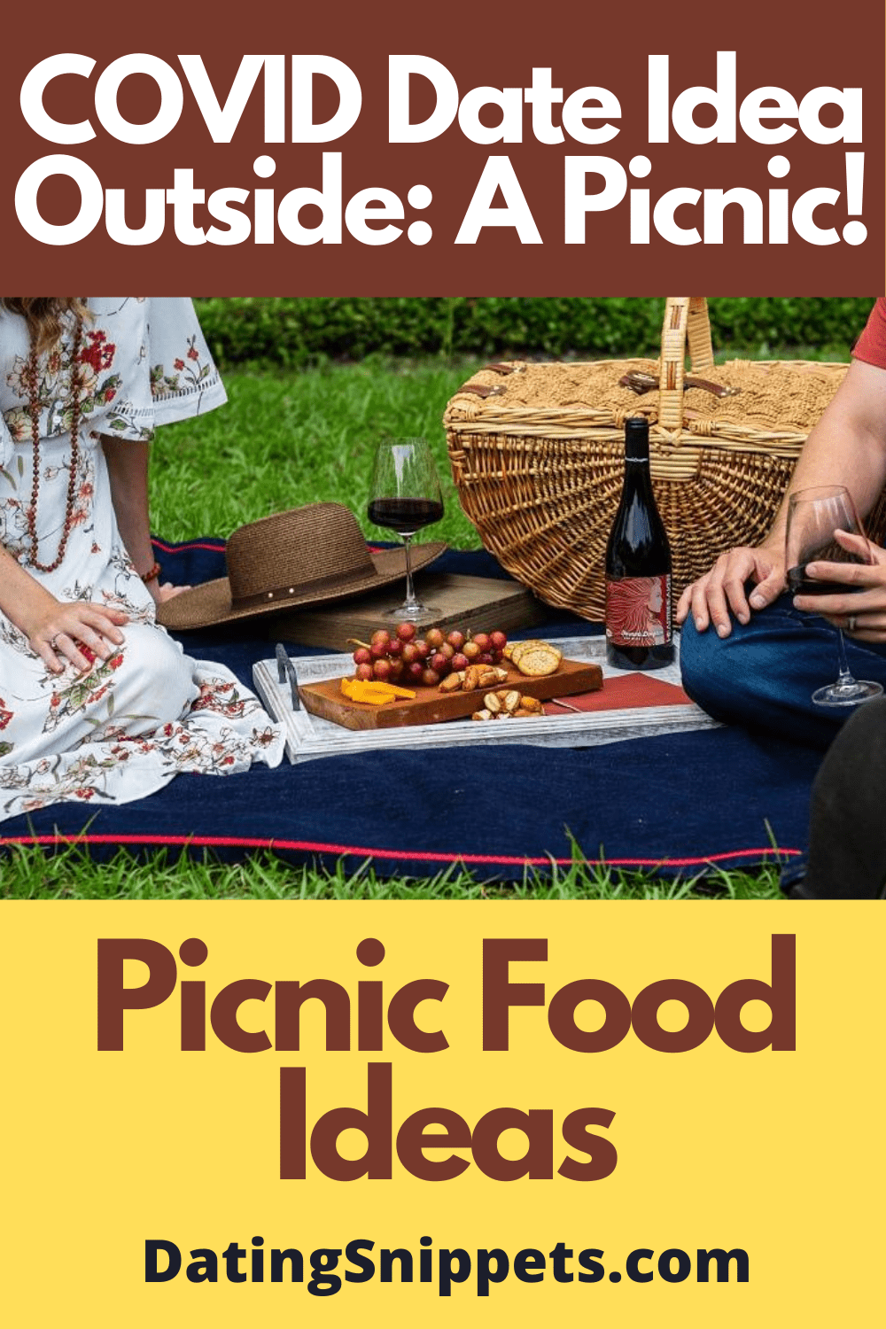 Picnic foods to pack for an outdoor date during COVID.