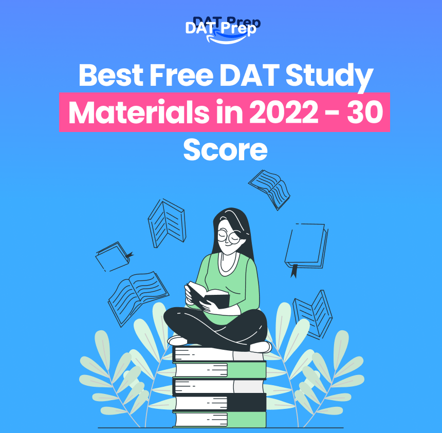 Best Free DAT Study Materials in 2022 [30 Score]