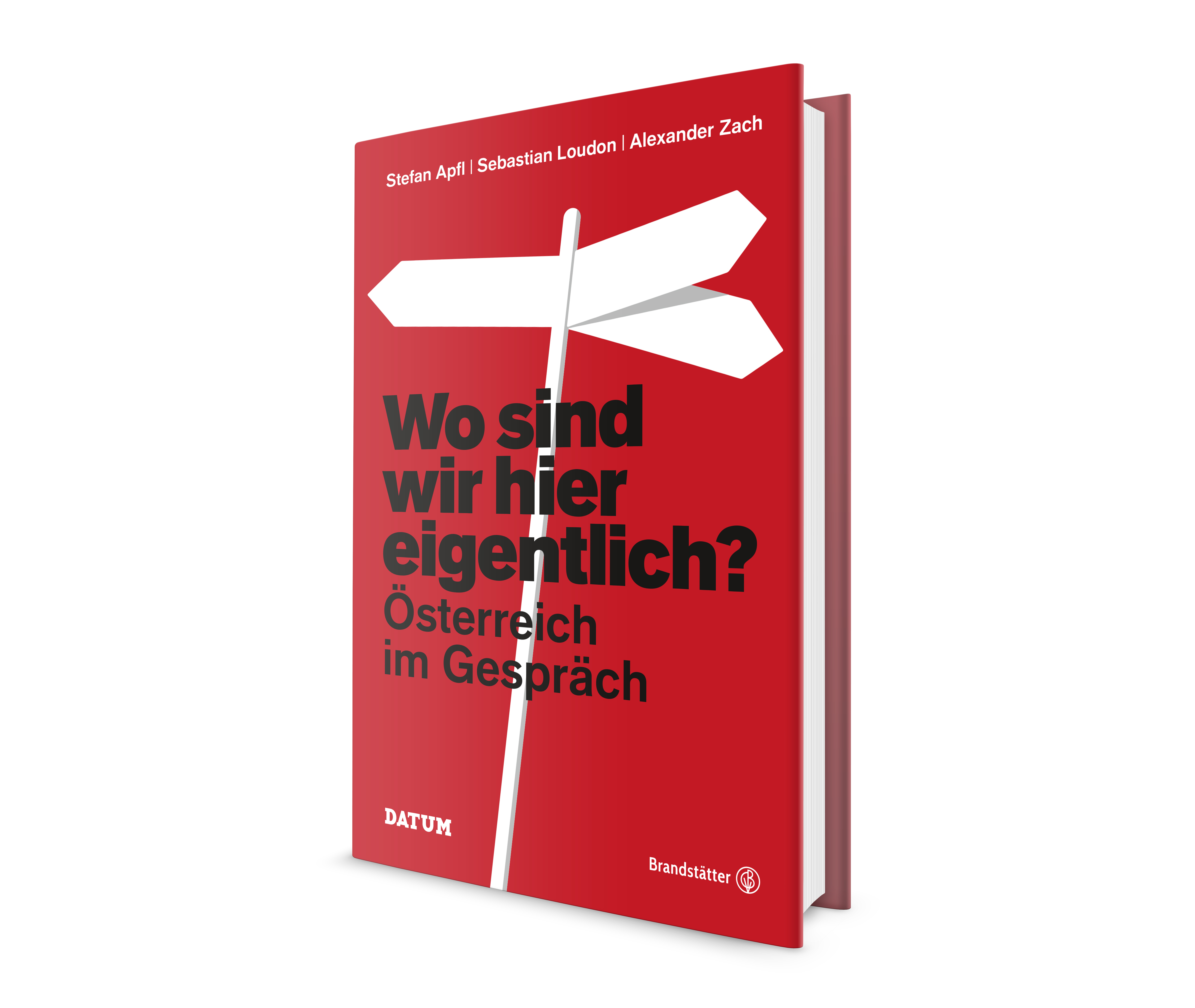 Wo sind wir hier eigentlich? Österreich im Gespräch DATUM