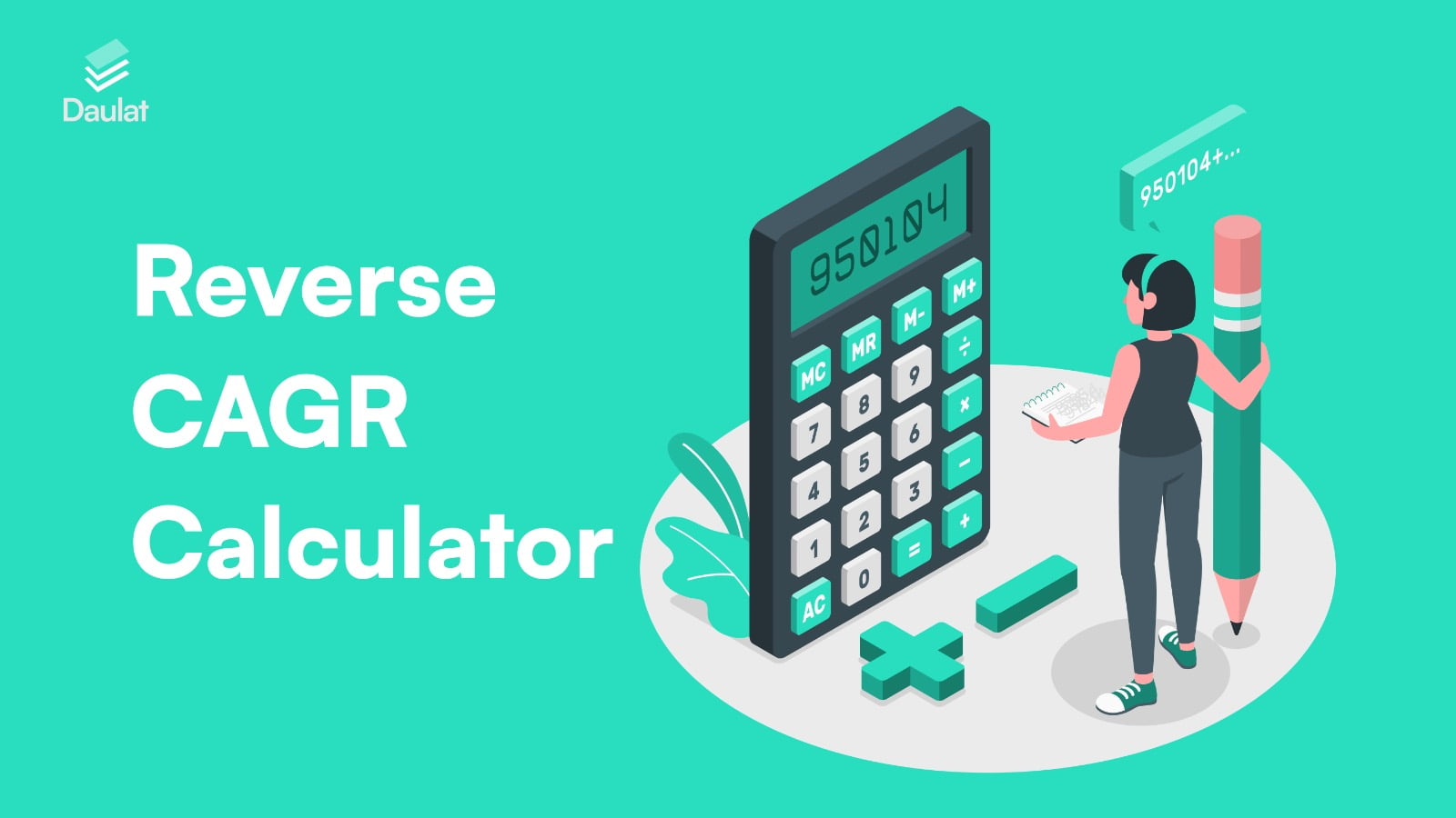 Reverse CAGR Calculator A Comprehensive 101 Guide Daulat