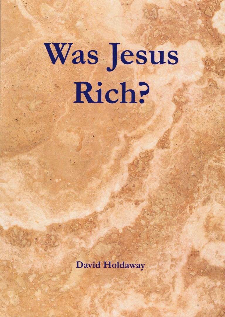 Was Jesus Rich David Holdaway
