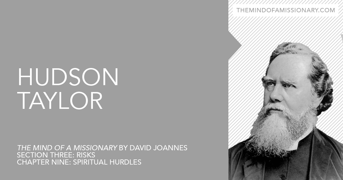 The Mind of a Missionary Hudson Taylor David Joannes