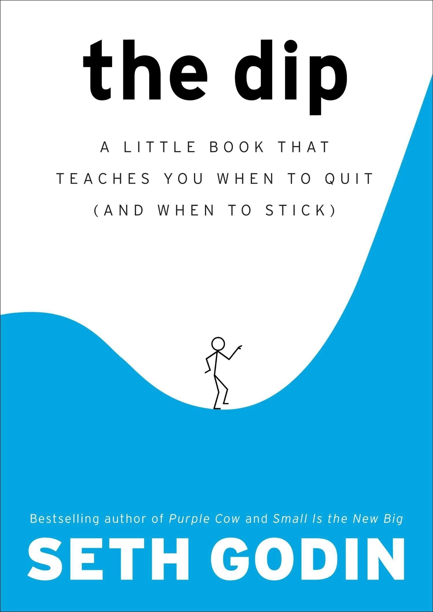 The Dip by Seth Godin Book Notes and Summary David Teter