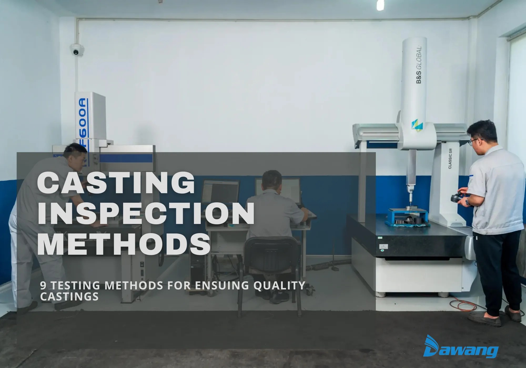 Quality Castings 9 Casting Inspection Methods of A Metal Part Dawang