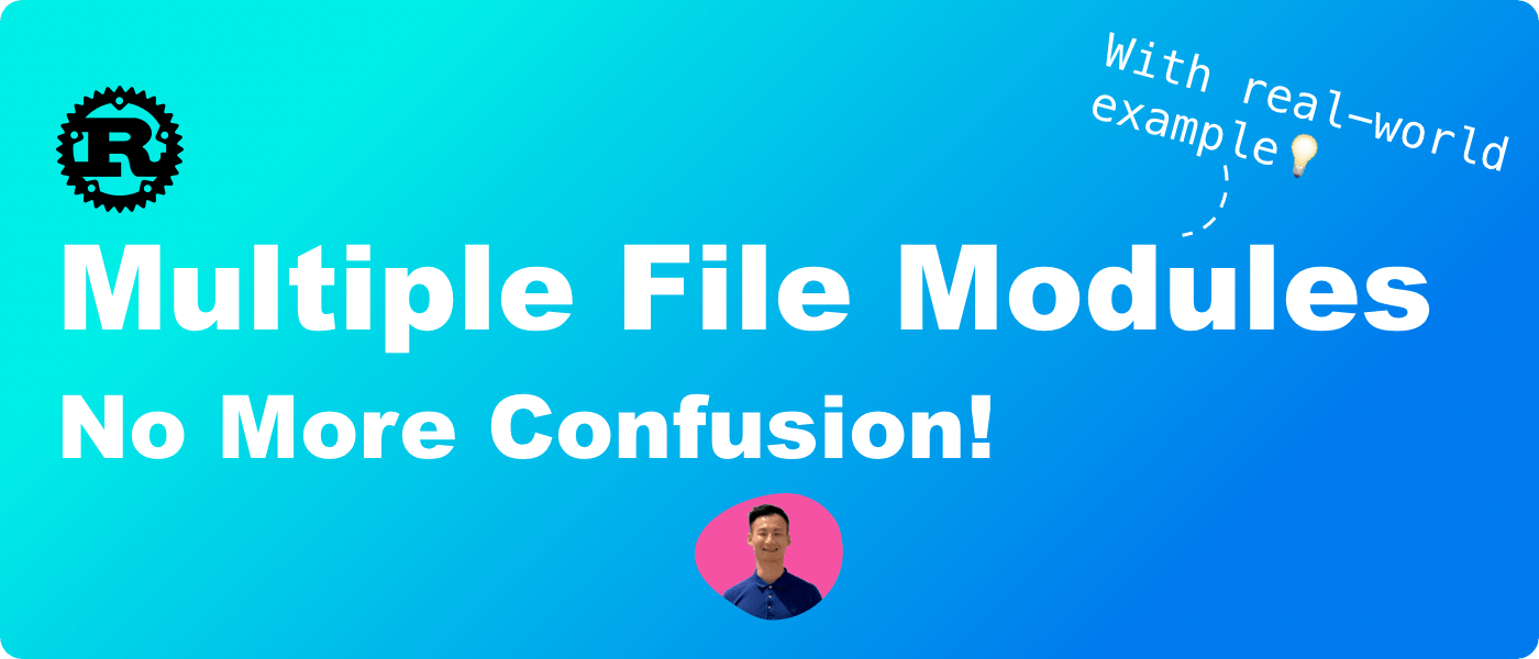Easiest Way to Understand Rust Modules Across Multiple Files