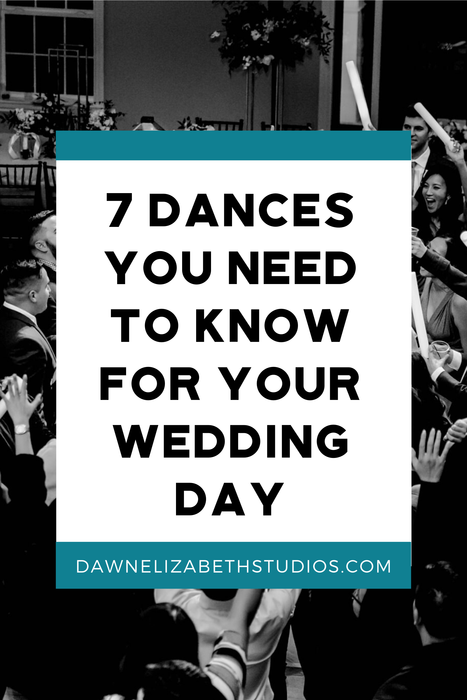 7 Dances You Need To Know For Your Wedding Day