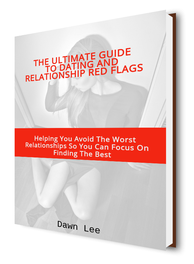 The Ultimate Guide To Dating & Relationship Red Flags Dawn Lee