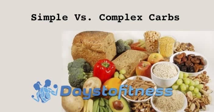 Simple Vs. Complex Carbs Days To Fitness