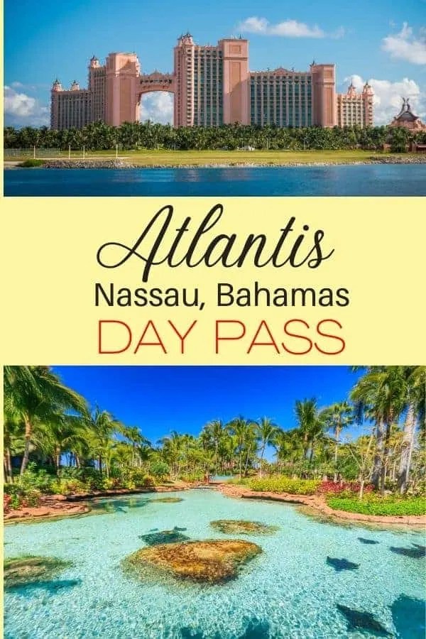 Benefits of an Atlantis Bahamas Day Pass Day Trip Tips