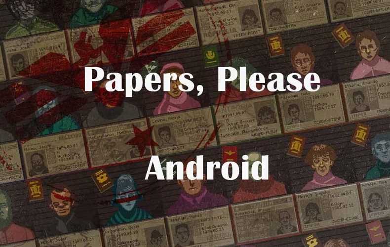 10 Games Like Papers Please for Android (Updated 2023)