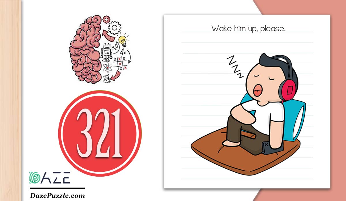 Brain Test Level 321 (NEW) Wake him up please Answer Daze Puzzle