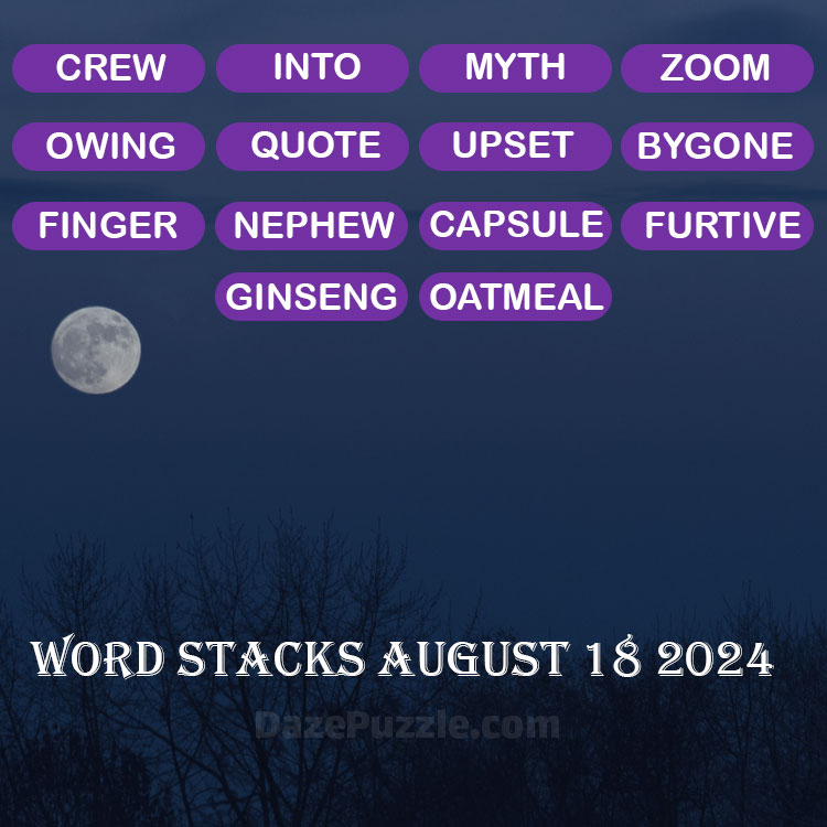 Word Stacks August 18 2024 Daily Puzzle Answer