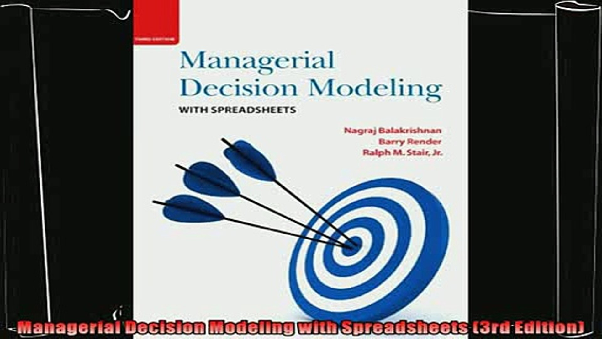 Managerial Decision Modeling With Spreadsheets Third Edition with