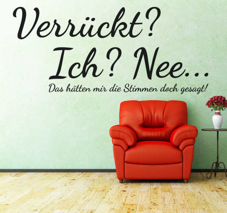 Verrückt? Text Wandtattoo TenStickers