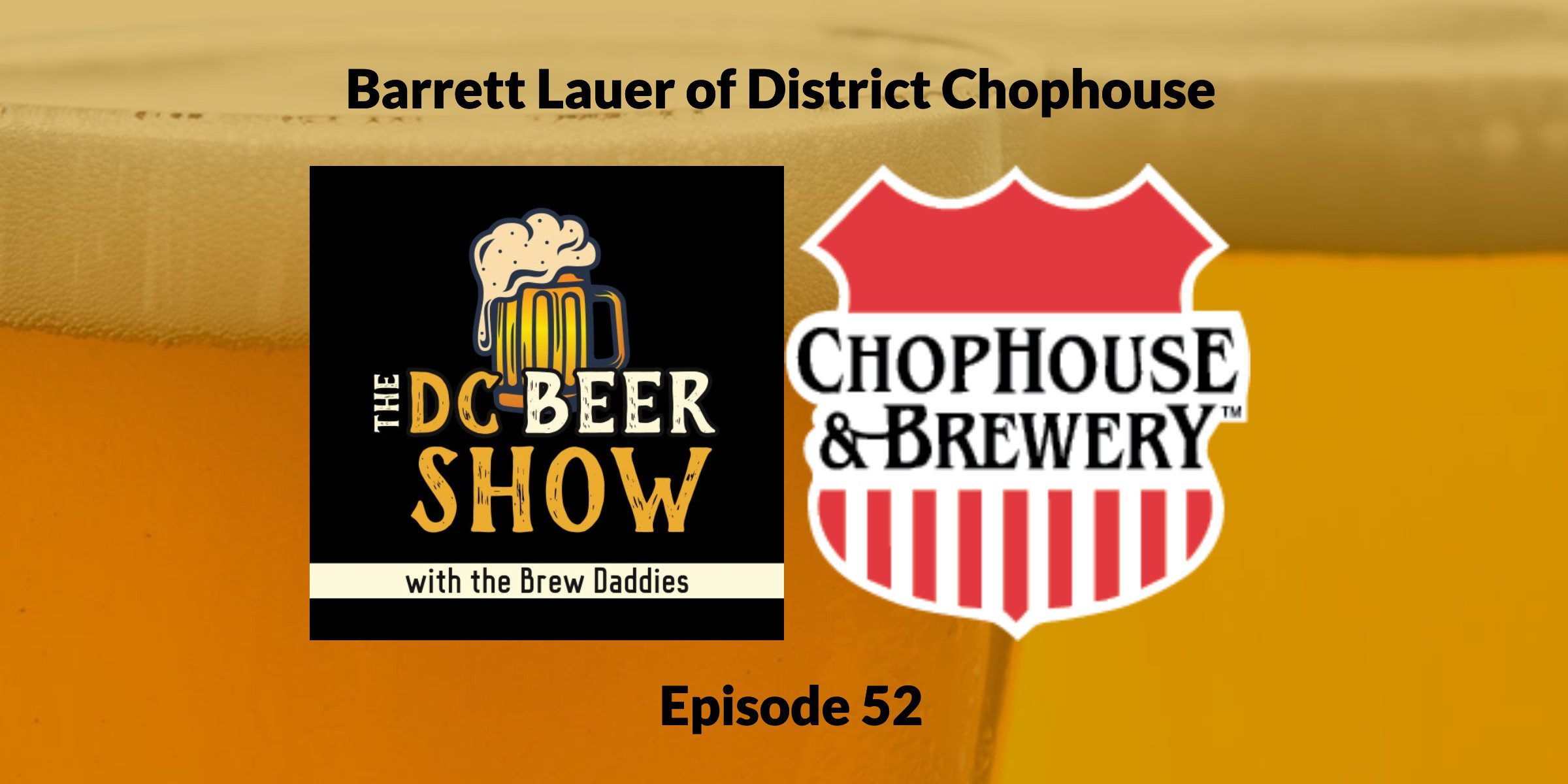A Conversation with Barrett Lauer The DC Beer Show