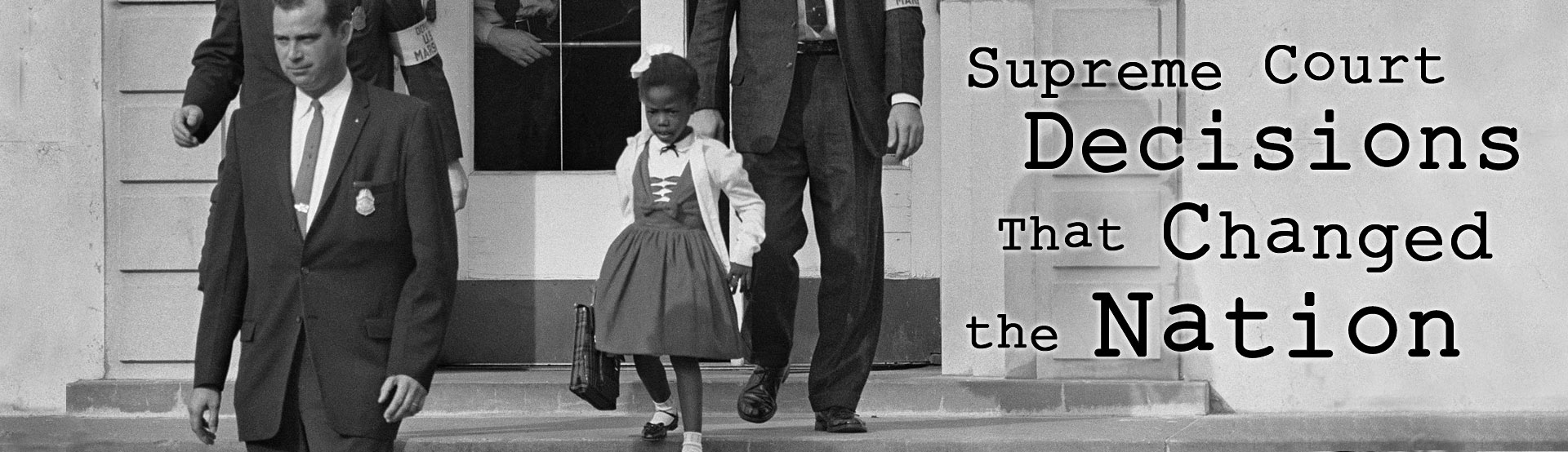 Supreme Court Decisions That Changed The Nation