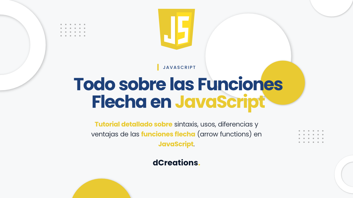Todo sobre las Funciones Flecha en JavaScript dCreations