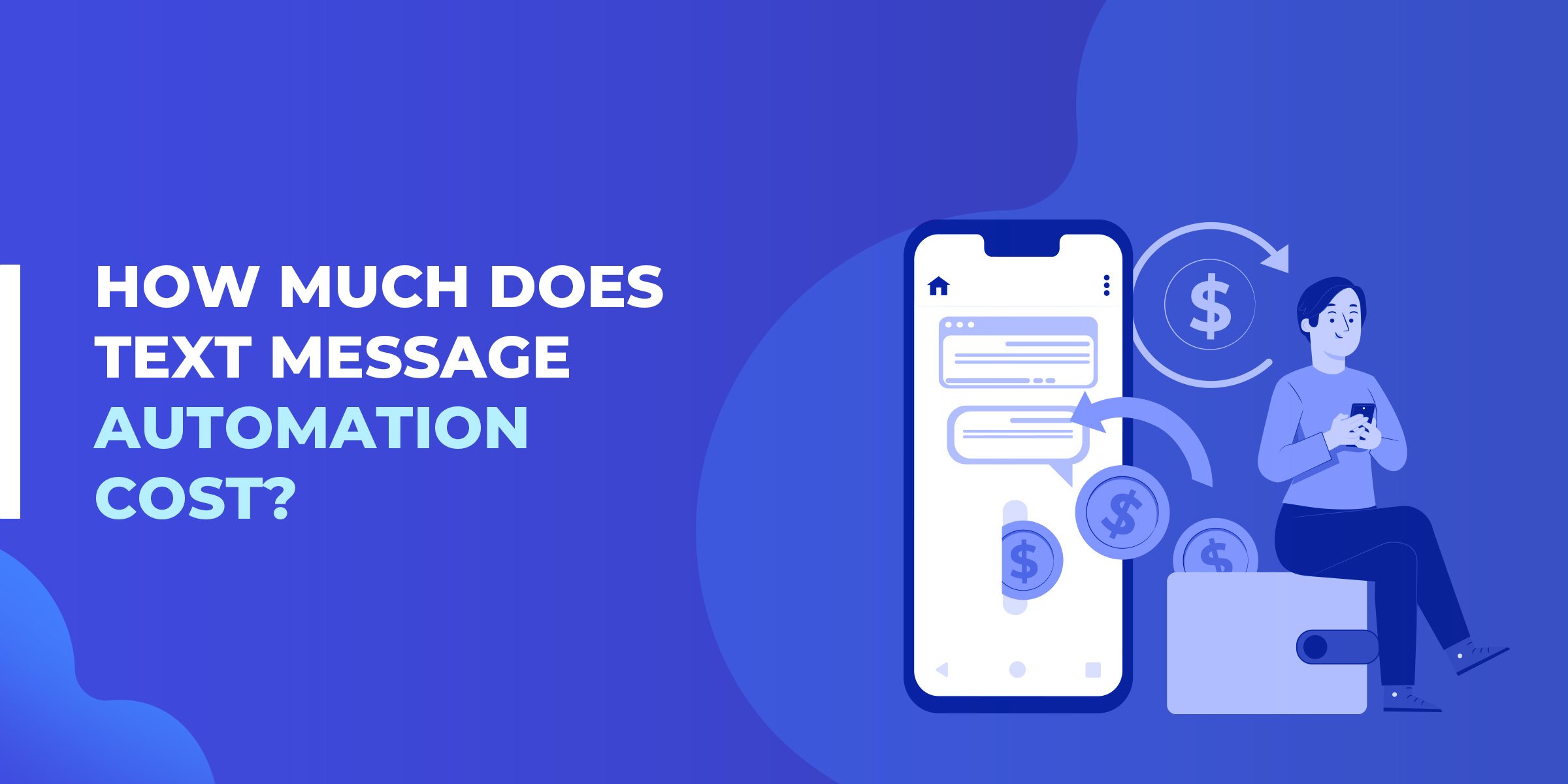 Automated Text Messages Everything You Need to Know