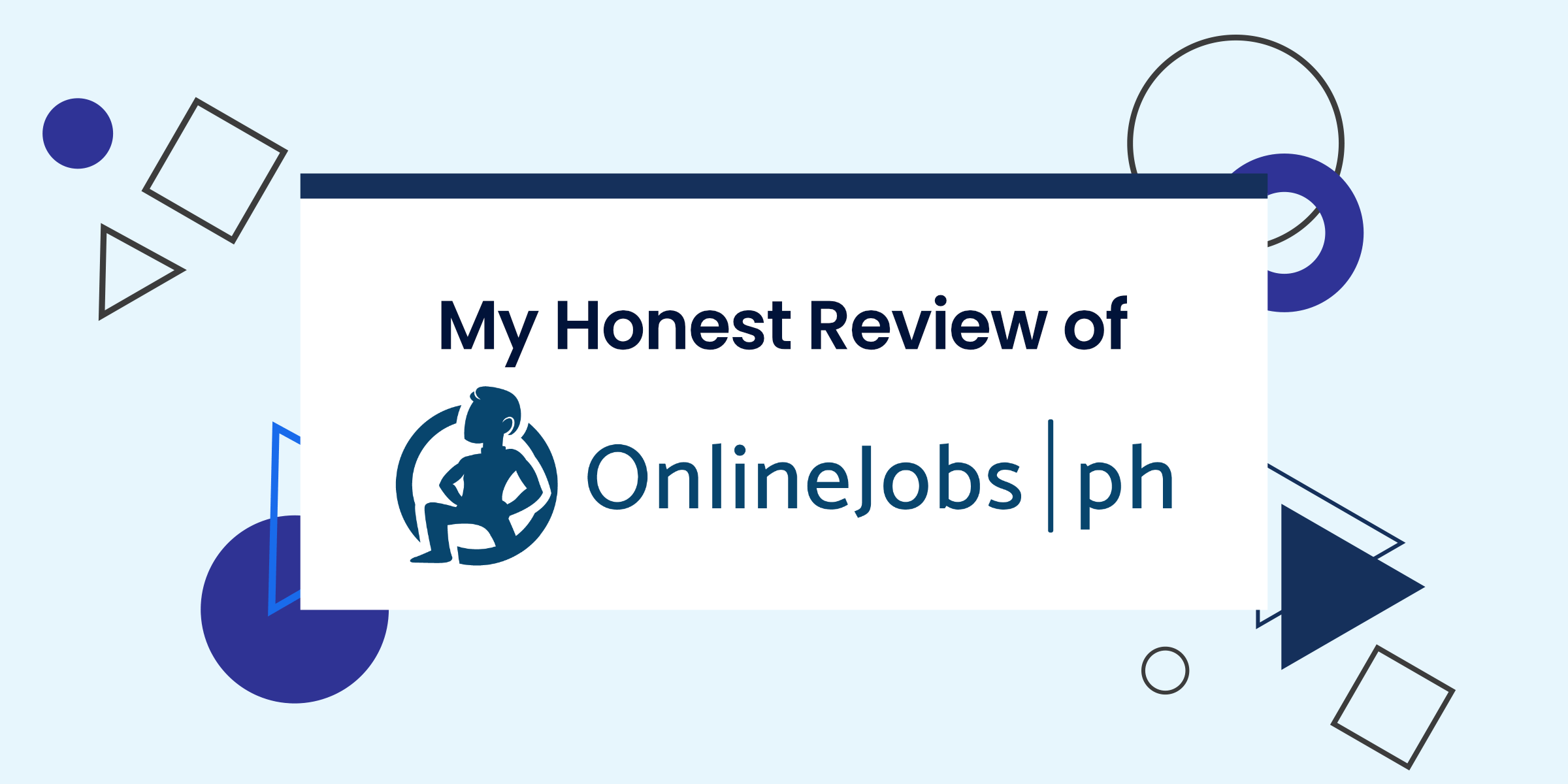 Review of OnlineJobs.ph + 9 Tips for Hiring Effective Filipino Workers