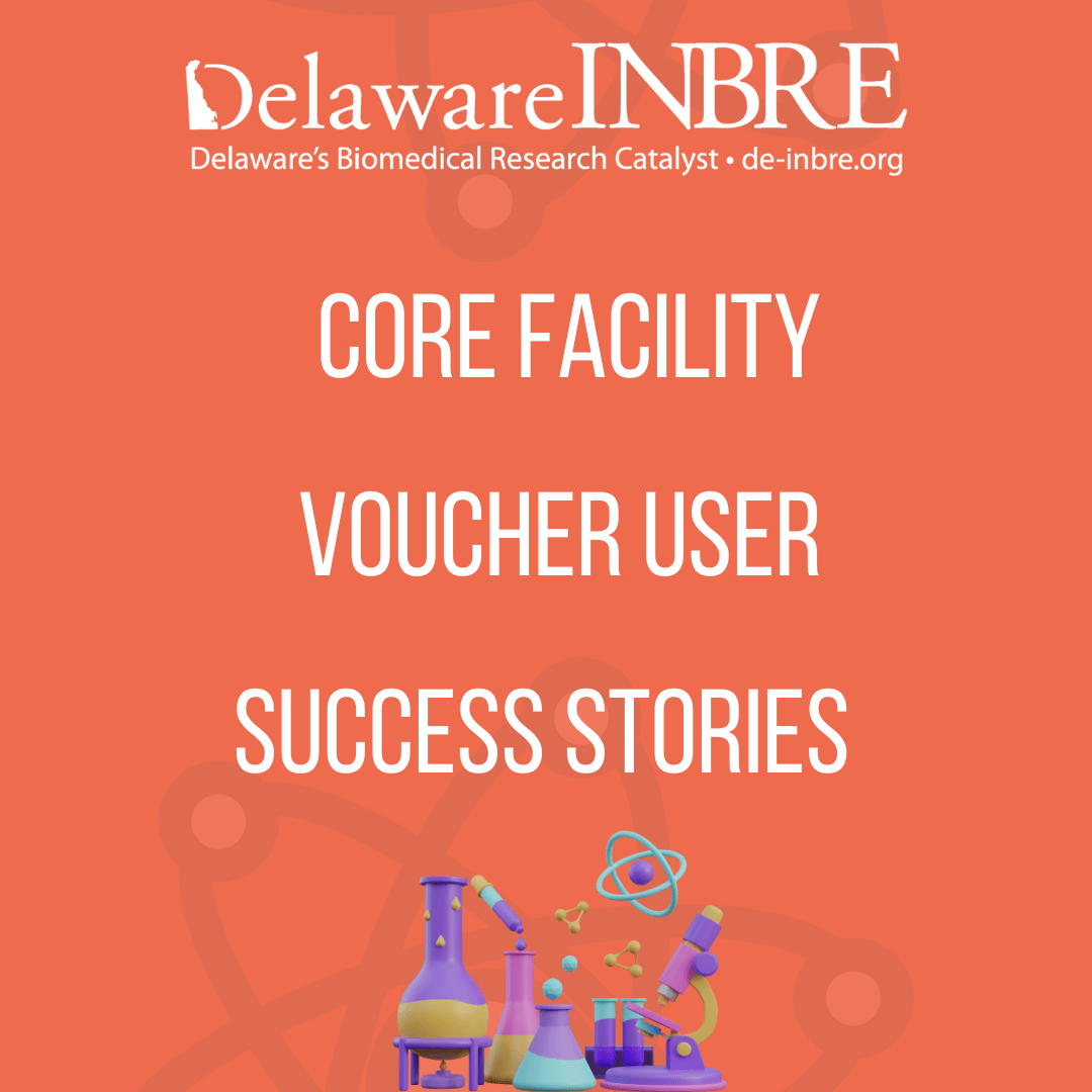 Core Facility Voucher Program Delaware INBRE