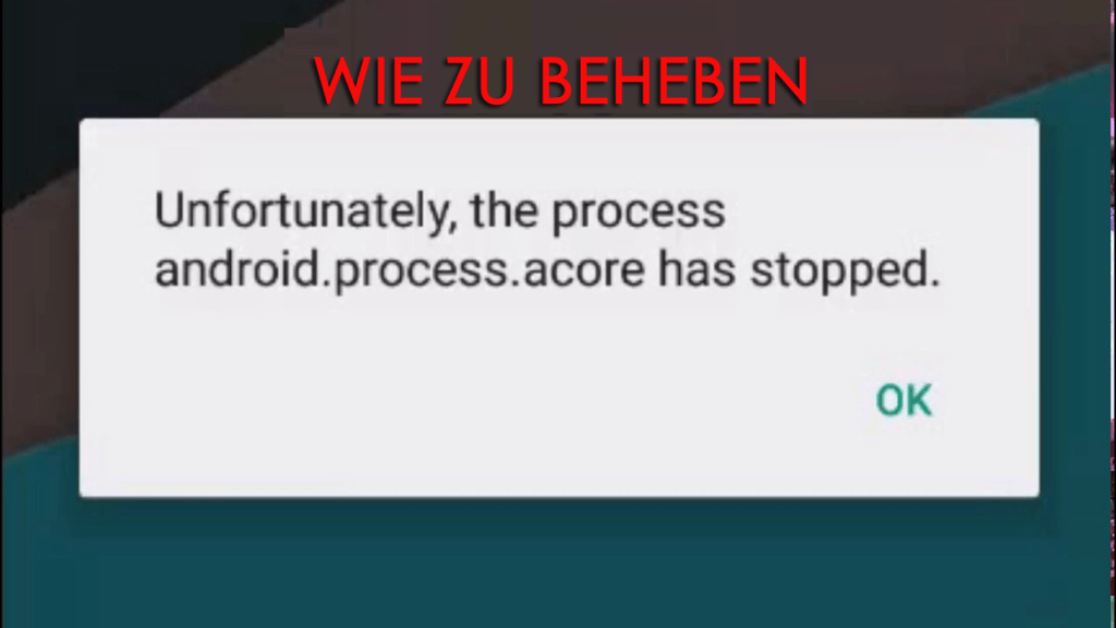 8 Methoden zur Lösung Leider “android.process.acore gestoppt hat