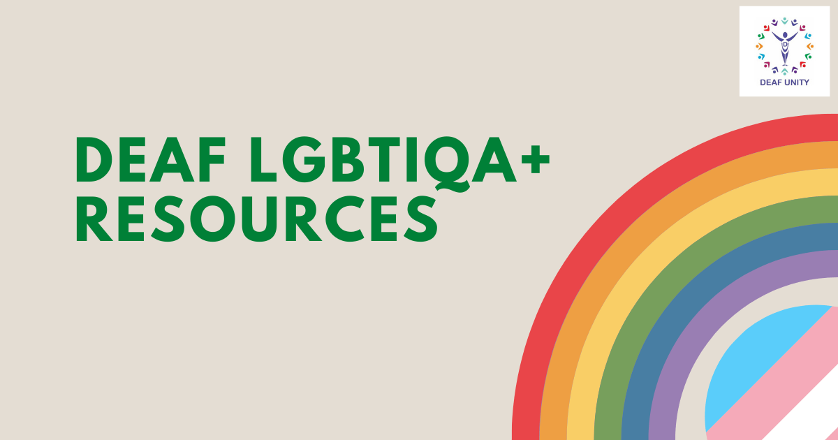LGBTIQA+ Deaf Resources Deaf Unity