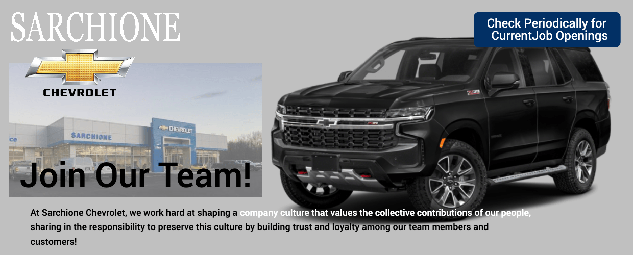 Join Our Team! Sarchione Chevrolet