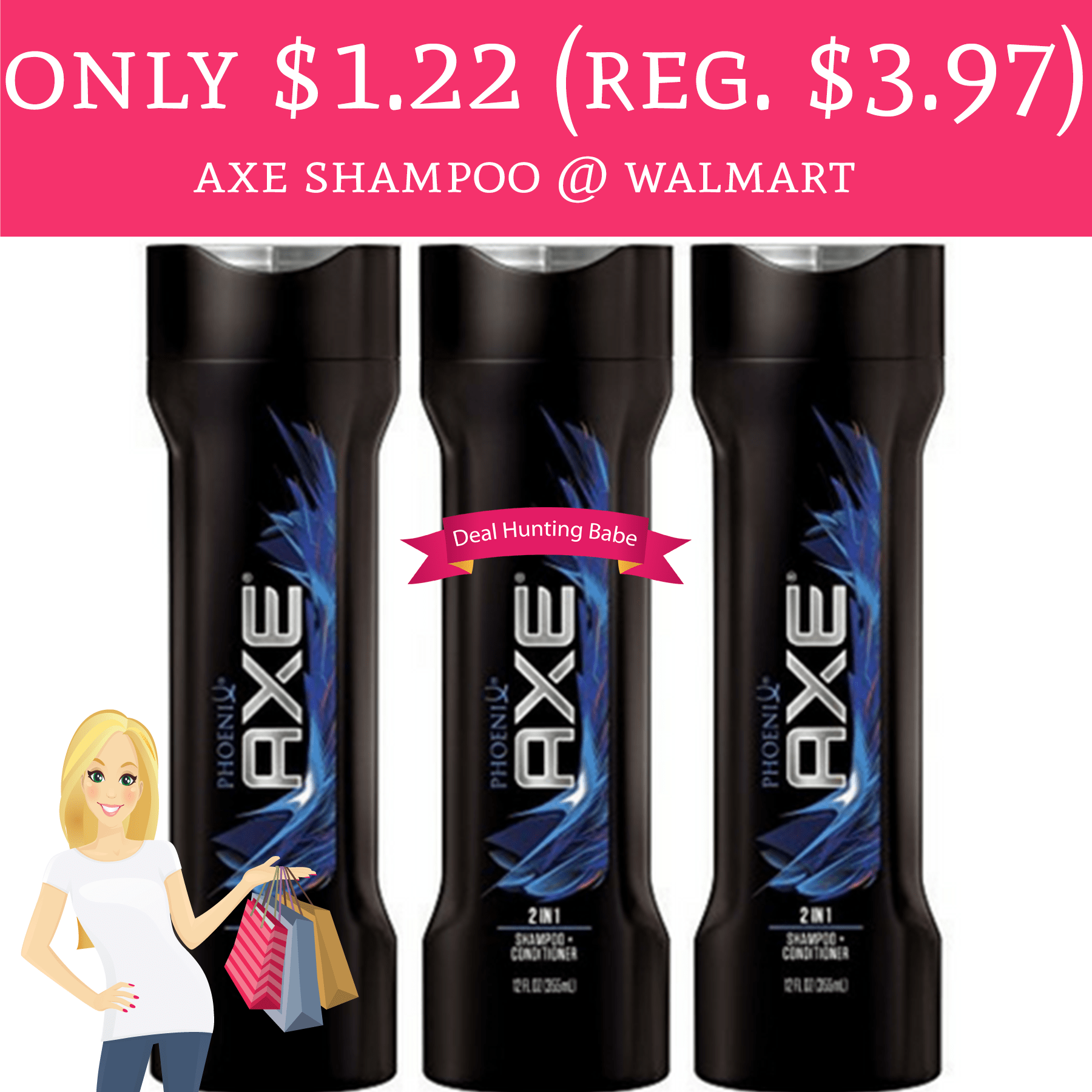 1.22 (Regular 3.97) Axe Shampoo Walmart Deal Hunting Babe