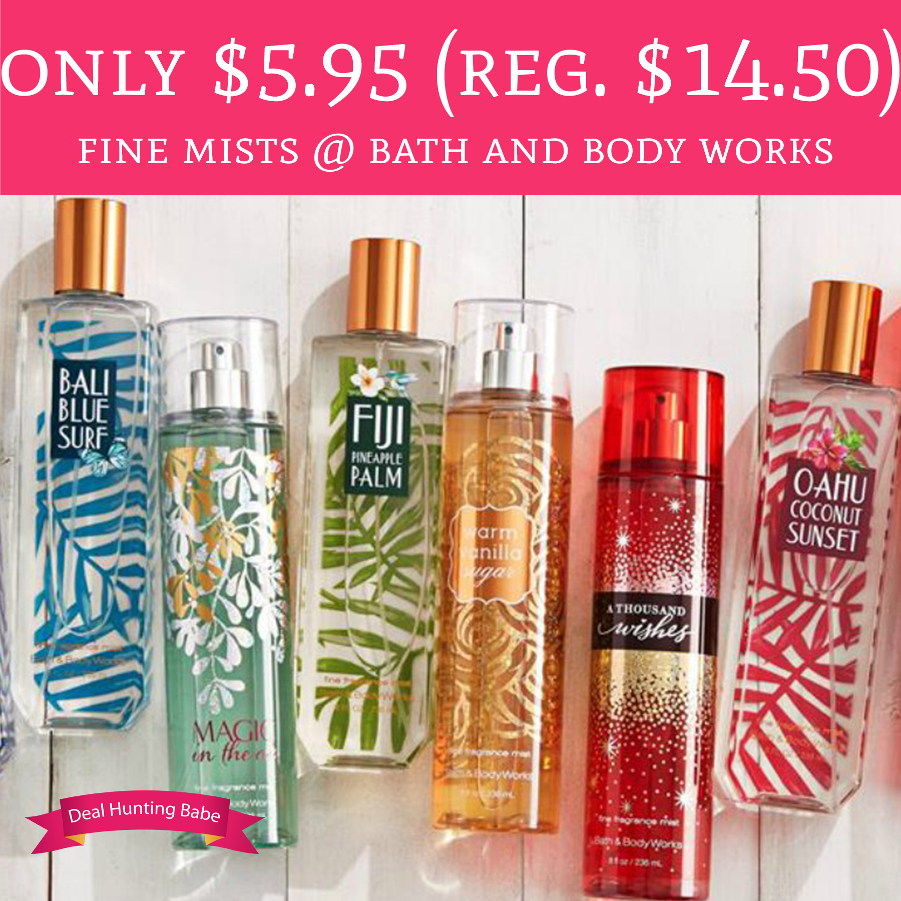 5.95 (Regular 14.50) Fine Fragrance Mists Bath and Body Works
