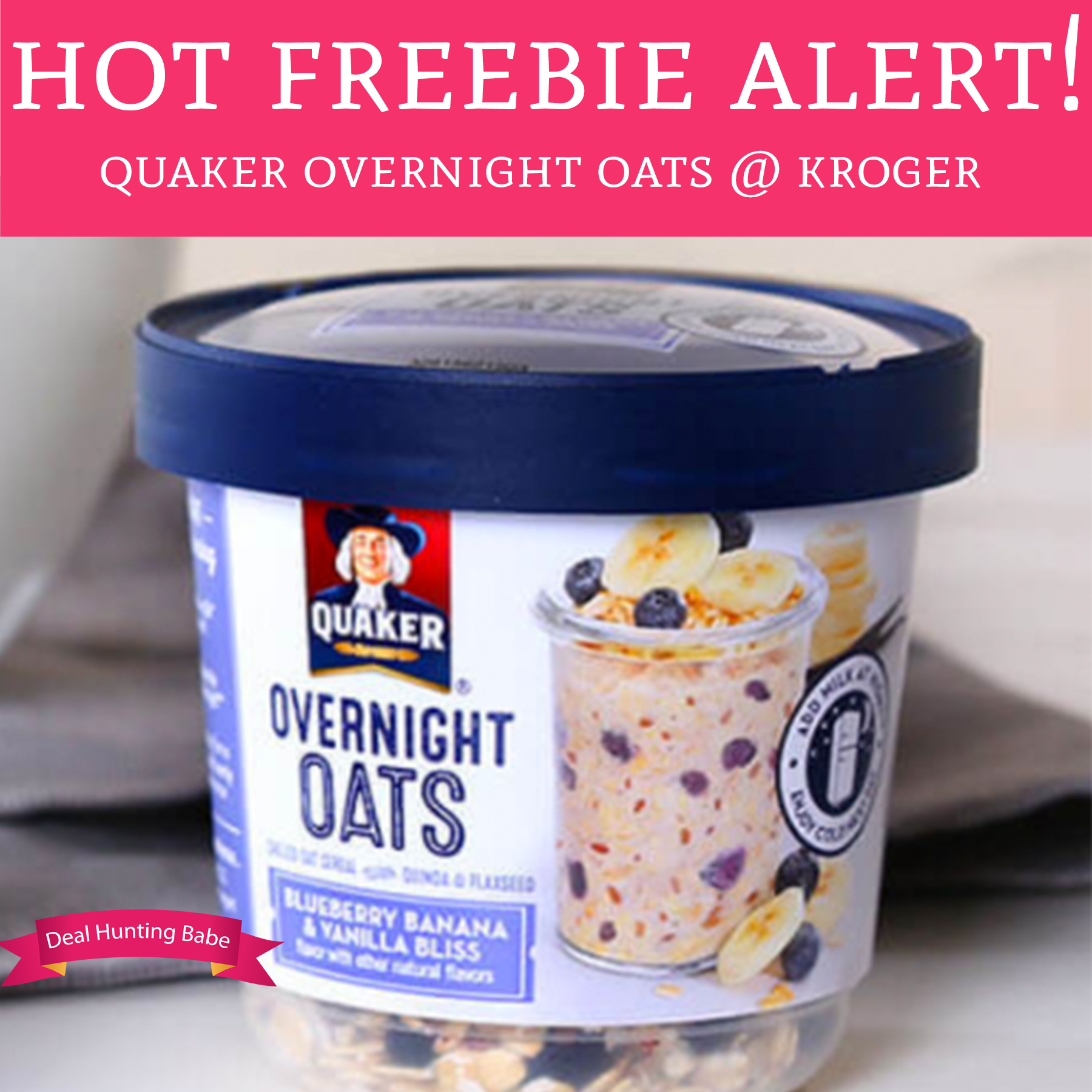 Hot! Free Quaker Overnight Oats Kroger Deal Hunting Babe