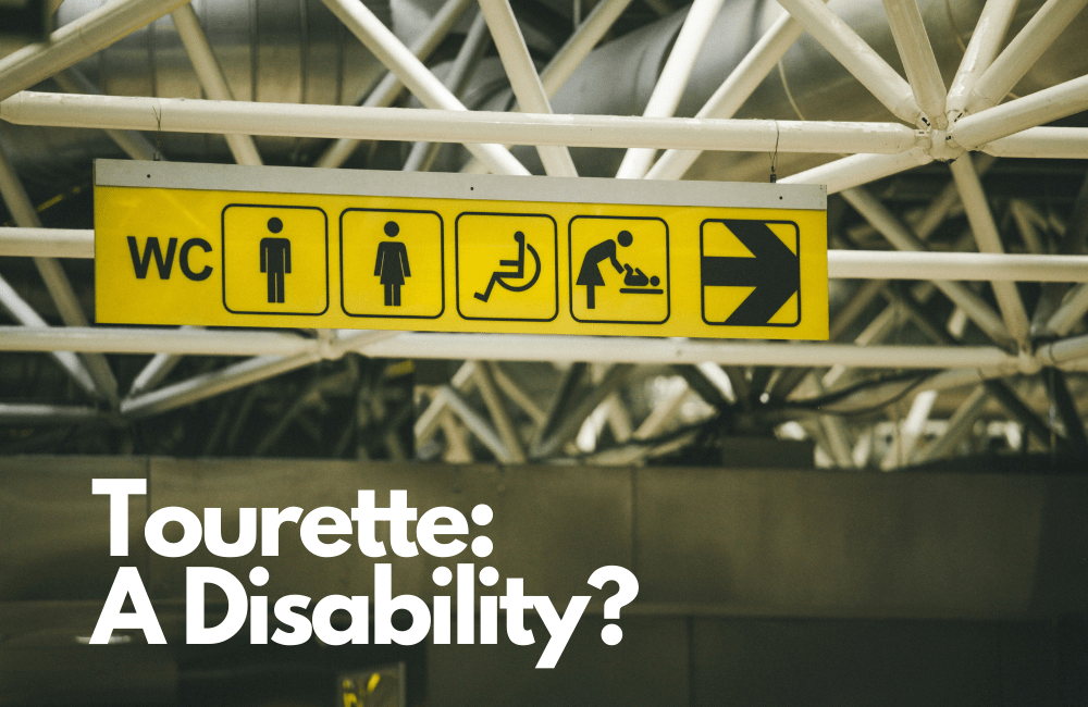 Is Tourette Syndrome a disability? Dealing with Disorder