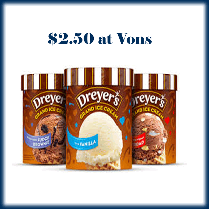 Vons Dreyer's Ice Cream Only 2.50 DEAL MAMA