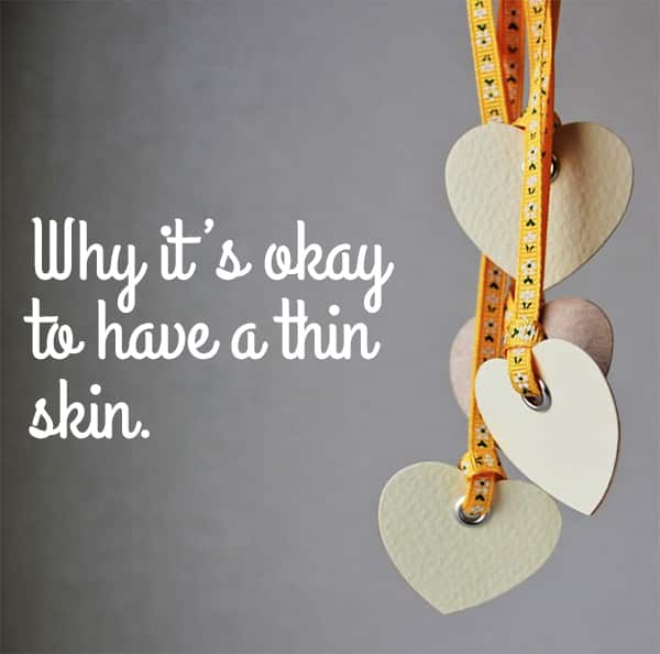 Why it's okay to have a thin skin