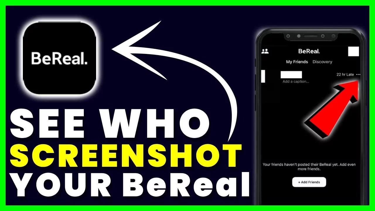 How To See Who Screenshotted Your BeReal Does Bereal notify Screenshots