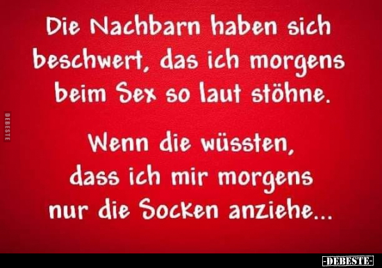 Die Nachbarn Haben Sich Beschwert, Das Ich Morgens Beim.. | Lustige Bilder, Sprüche, Witze, Echt Lustig 386_x_550_jpg