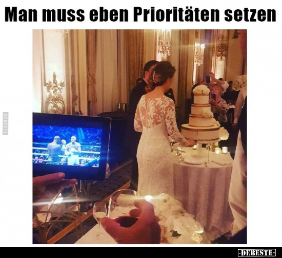 Man Muss Eben Prioritaten Setzen Lustige Bilder Spruche Witze Echt Lustig