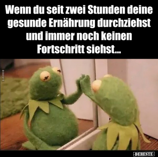 Wenn du seit zwei Stunden deine gesunde Ernährung.. Lustige Bilder
