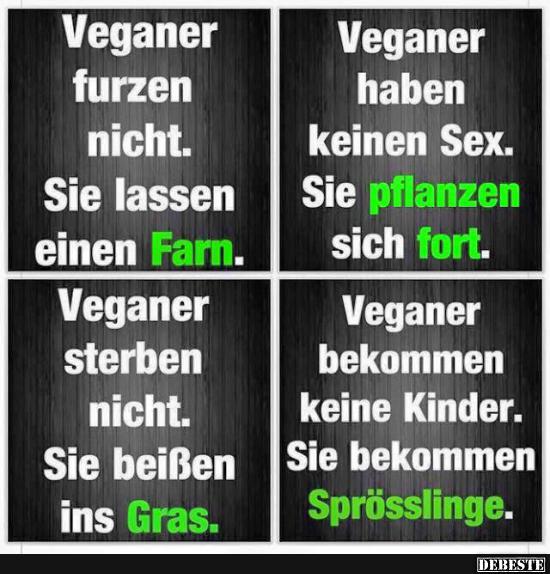 Veganer.. | Lustige Bilder, Sprüche, Witze, echt lustig