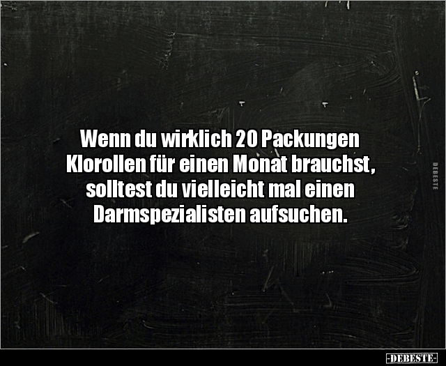 Wenn du wirklich 20 Packungen Klorollen für einen.. Lustige Bilder, Sprüche, Witze, echt lustig