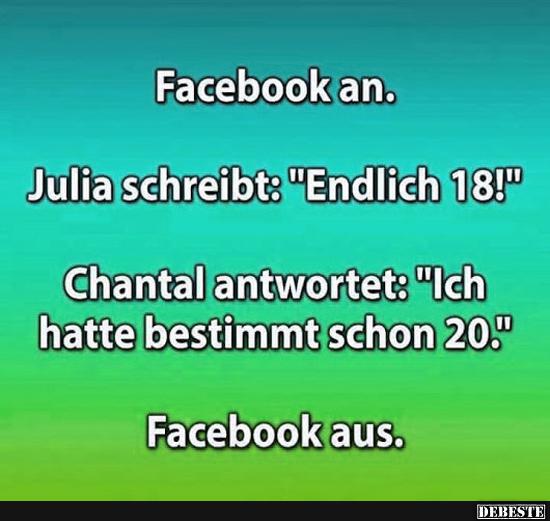 Julia schreibt 'Endlich 18!'.. Lustige Bilder, Sprüche, Witze, echt