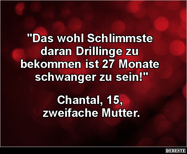 21 lustige Bilder von Chantal in 2019 Lustig, neue, DEBESTE